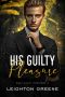 [West Coast Mobsters 05] • His Guilty Pleasure